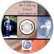 Wu Style T'ai Chi Chi Kung, Volume One: The Eight Methods